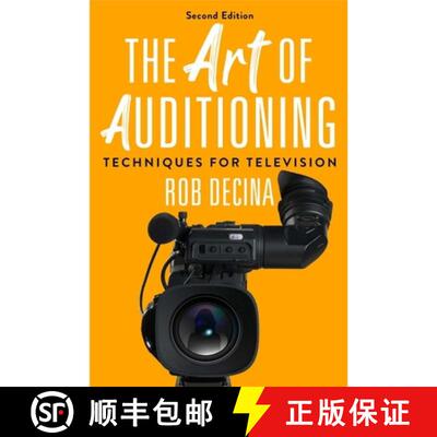 【3-4周达】The Art of Auditioning, Second Edition: Techniques for Television (2nd Edition, Second Edi... [9781621537984]
