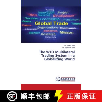 预订 The WTO Multilateral Trading System in a Globalizing World [9786205641583]