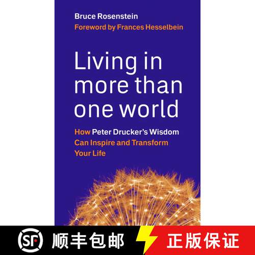 【3-4周达】精装 Living in More Than One World: How Peter Drucker's Wisdom Can Inspire and Transform Y... [9781576759684]