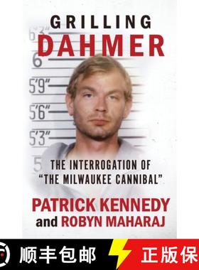 预订 Grilling Dahmer: The Interrogation Of The Milwaukee Cannibal [9781952225642]