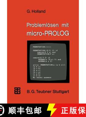 【3-4周达】Problemlösen mit micro-PROLOG : Eine Einführung mit ausgewählten Beispielen aus der kü... [9783519025429]