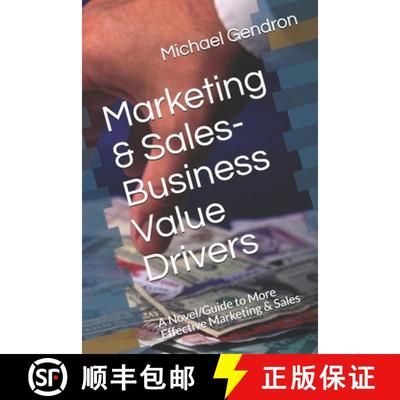【3-4周达】Marketing & Sales-Business Value Drivers: A Novel/Guide to More Effective Marketing & Sales [9780979825767]