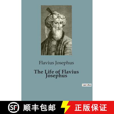 【3-4周达】The Life of Flavius Josephus: The Autobiography of a Jewish Historian and Military transition [9791041824687]