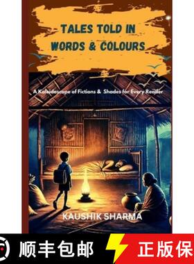 【3-4周达】Tales Told in Words & Colours: A Kaleidoscope of Fictions & Shades for Every Reader [9789334224771]