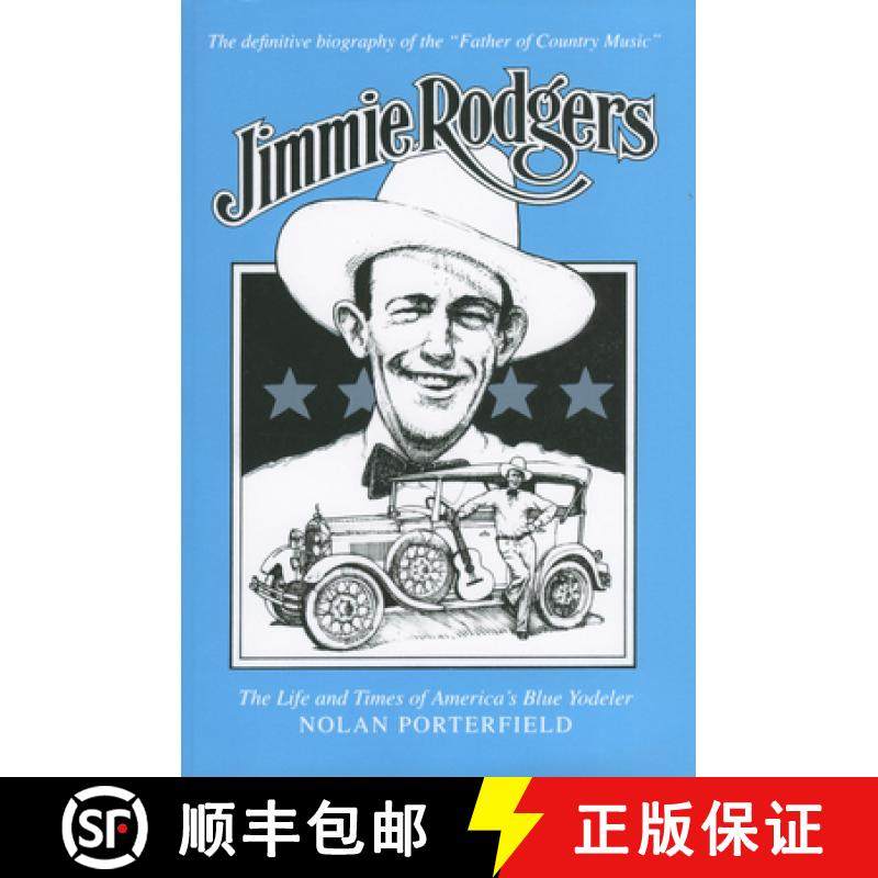 预订 Jimmie Rodgers: The Life and Times of America's Blue Yodeler [9781578069828]