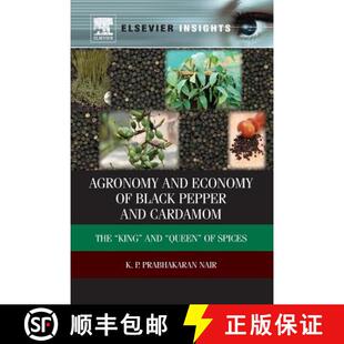 【3-4周达】Agronomy and Economy of Black Pepper and Cardamom: The “King and “Queen of Spices [9780323165334]