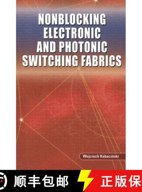 【3-4周达】Nonblocking Electronic and Photonic Switching Fabrics [9780387254319]