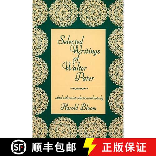【3-4周达】Selected Writing of Walter Pater (Paper) [9780231054812]