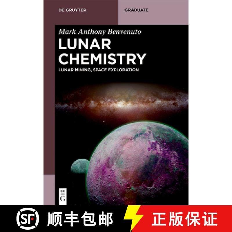 预订 Lunar Chemistry: Lunar Mining, Space Exploration [9783111387123]
