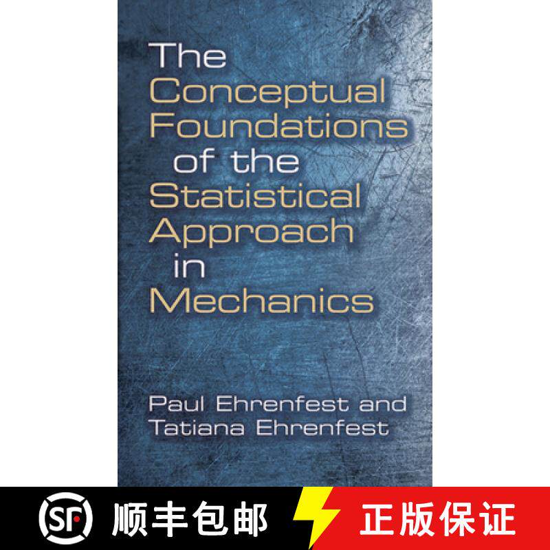预订 The Conceptual Foundations of the Statistical Approach in Mechanics [9780486662503]
