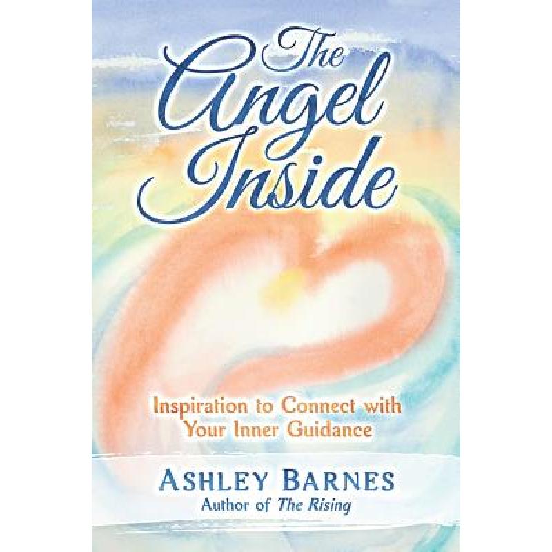预订 the angel inside: inspiration to con. [9780692719992]