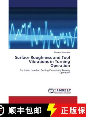 预订 Surface Roughness and Tool Vibrations in Turning Operation [9783848489237]