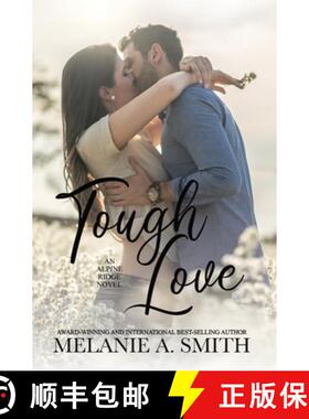 【3-4周达】Tough Love: A Steamy Small-Town Forced Proximity Romance [9781952121777]