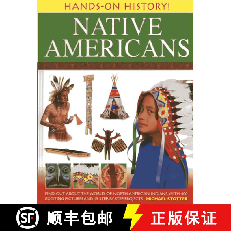 【2-3周达】Hands-On History! Native Americans: Find Out about the World of North American Indians, wi... [9781843229759]