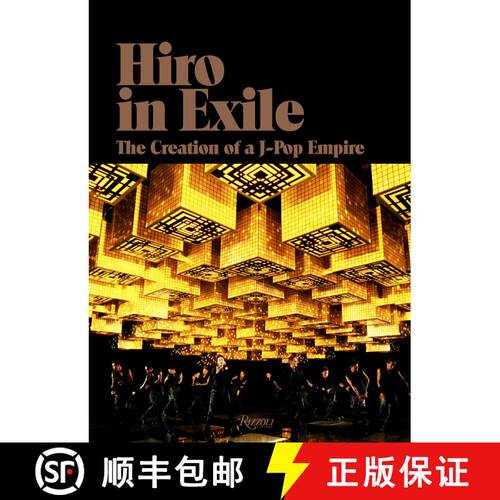 【3-4周达】精装 Hiro in Exile: The Creation of a J-Pop Empire [9780847861613]