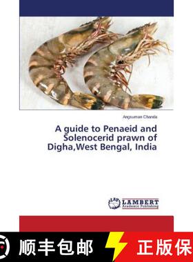 预订 A guide to Penaeid and Solenocerid prawn of Digha, West Bengal, India [9783659699474]