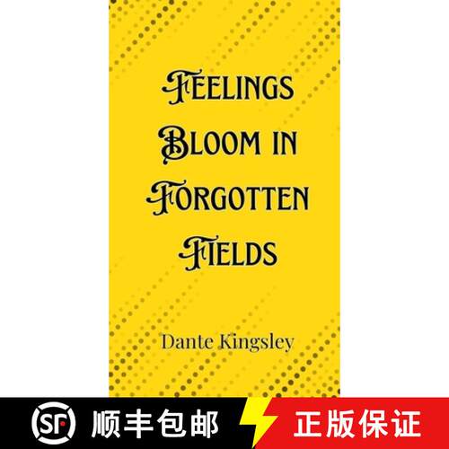 【3-4周达】精装 Feelings Bloom in Forgotten Fields [9789916901663]