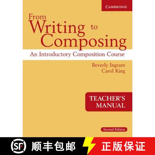 【3-4周达】From Writing to Composing Teacher's Manual: An Introductory Composition Course for Student... [9780521671361]
