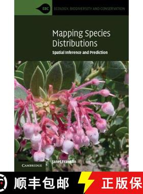 【3-4周达】Mapping Species Distributions: Spatial Inference and Prediction - Mapping Species Distribu... [9780521700023]