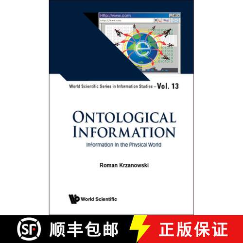 【3-4周达】精装 ONTOLOGICAL INFORMATION: INFORMATION IN THE PHYSICAL WORLD [9789811248818]