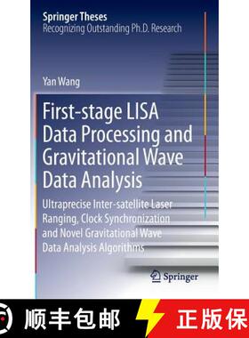 【3-4周达】First-stage LISA Data Processing and Gravitational Wave Data Analysis: Ultraprecise Inter-... [9783319263885]