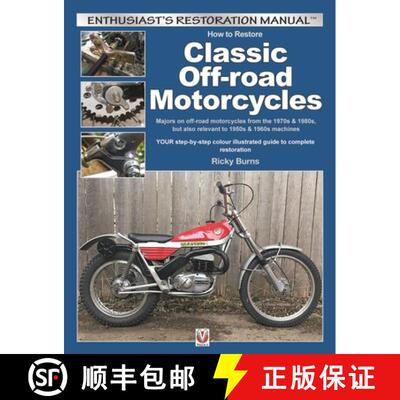【3-4周达】How to Restore Classic Off-Road Motorcycles: Majors on Off-Road Motorcycles from the 1970s... [9781845849504]