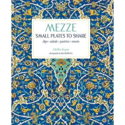 【4周达】Mezze: Small Plates to Share [9781849759359]