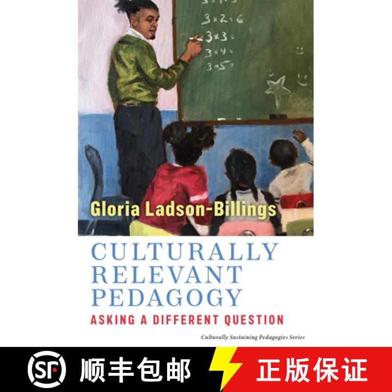 【3-4周达】Culturally Relevant Pedagogy: Asking a Different Question [9780807765920]