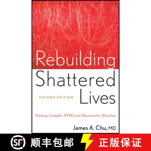 【3-4周达】Rebuilding Shattered Lives: Treating Complex Ptsd And Dissociative Disorders, Second Editi... [9780470768747]