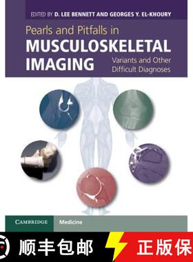 【3-4周达】Pearls and Pitfalls in Musculoskeletal Imaging: Variants and Other Difficult Diagnoses [9780521196321]