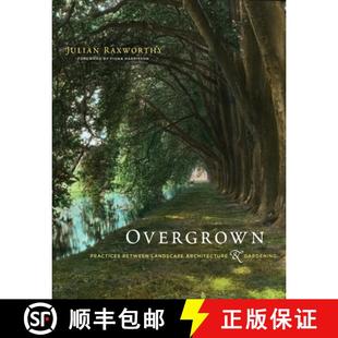 Between Overgrown Gardening 9780262547123 Architecture Landscape Practices 4周达 and