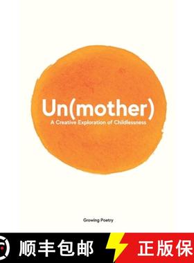 【3-4周达】Un(mother): A Creative Exploration of Childlessness [9781800498341]