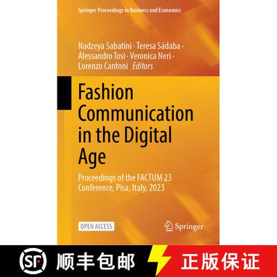 【3-4周达】精装 Fashion Communication in the Digital Age : Proceedings of the FACTUM 23 Conference, P... [9783031385407]