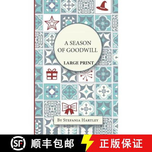 【3-4周达】A Season of Goodwill: Extra-Large Print, Easy-to-Read, 10 Humorous and Heartwarming Short ... [9781914606168]