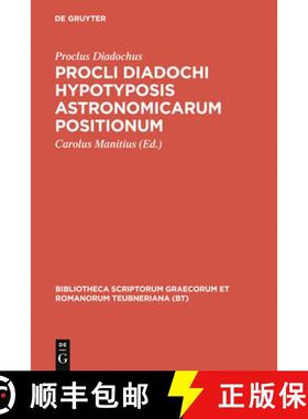 【3-4周达】Procli Diadochi Hypotyposis Astronomicarum Positionum [9783598717321]