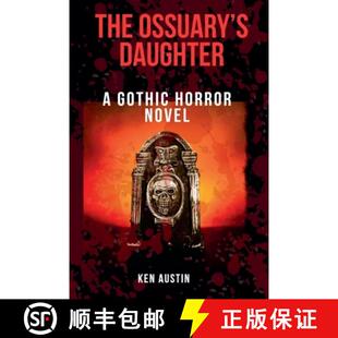 【3-4周达】The Ossuary's Daughter: A Gothic Horror Novel [9798231120833]