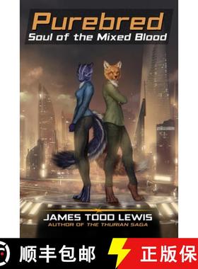 【3-4周达】Purebred: Soul of the Mixed Blood [9781940929071]