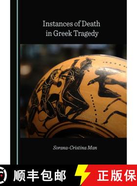 预订 Instances of Death in Greek Tragedy [9781527547285]