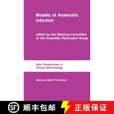 【3-4周达】Models of Anaerobic Infection: Proceedings of the third Anaerobe Discussion Group Symposiu... [9789400960565]