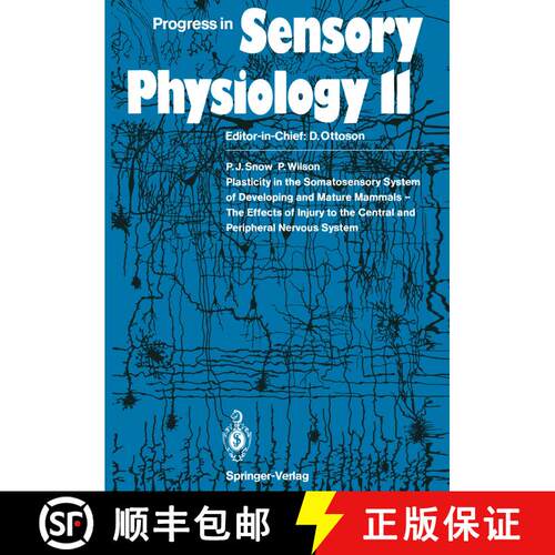 【3-4周达】Plasticity in the Somatosensory System of Developing and Mature Mammals -- The Effects of ... [9783642757037]