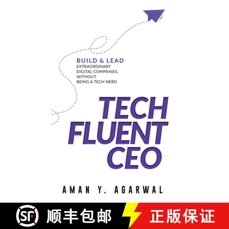【3-4周达】Tech Fluent CEO: Build and Lead Extraordinary Digital Companies, Without Being a Tech Nerd [9789916413333]