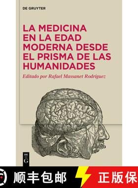 预订 La medicina en la Edad Moderna desde el prisma de las Humanidades [9783110990959]