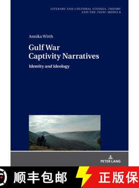 【3-4周达】Gulf War Captivity Narratives : Identity and Ideology [9783631894323]