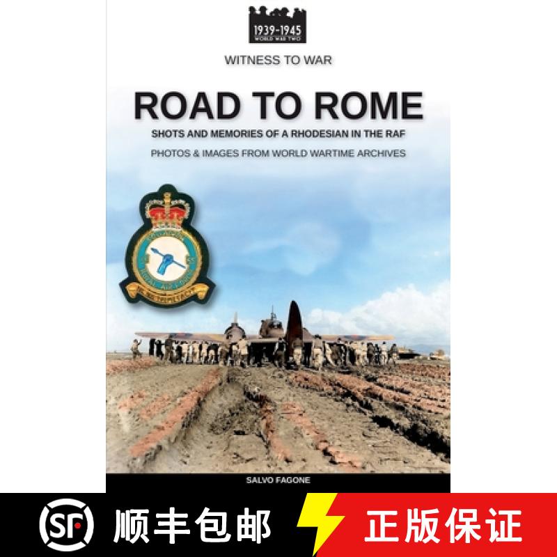 【2-3周达】Road to Rome: Shots and Memories of a Rhodesian in the RAF [9788893277730]