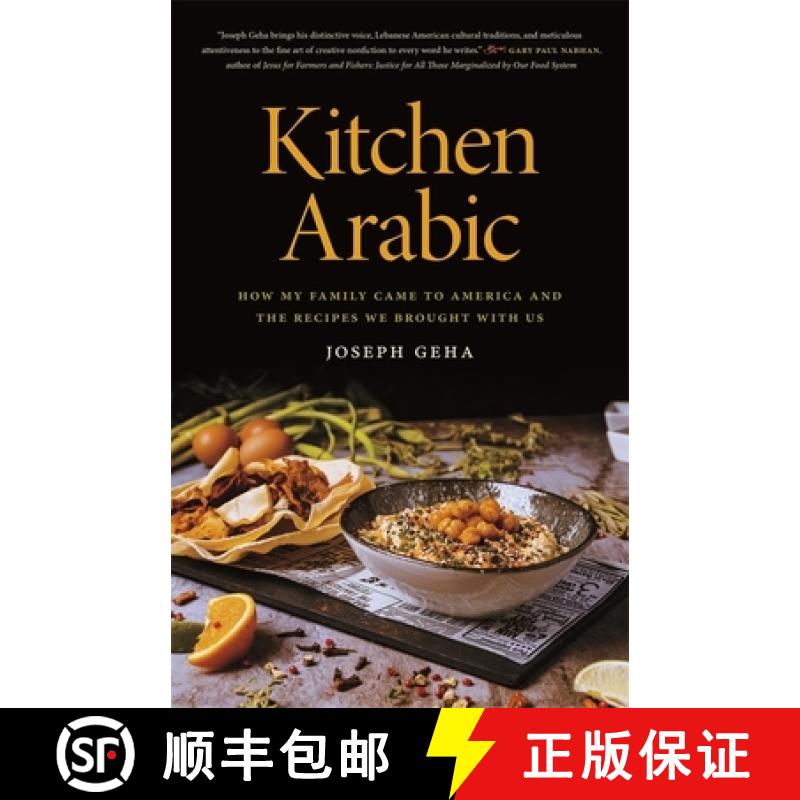 【3-4周达】Kitchen Arabic: How My Family Came to America and the Recipes We Brought with Us [9780820364001]