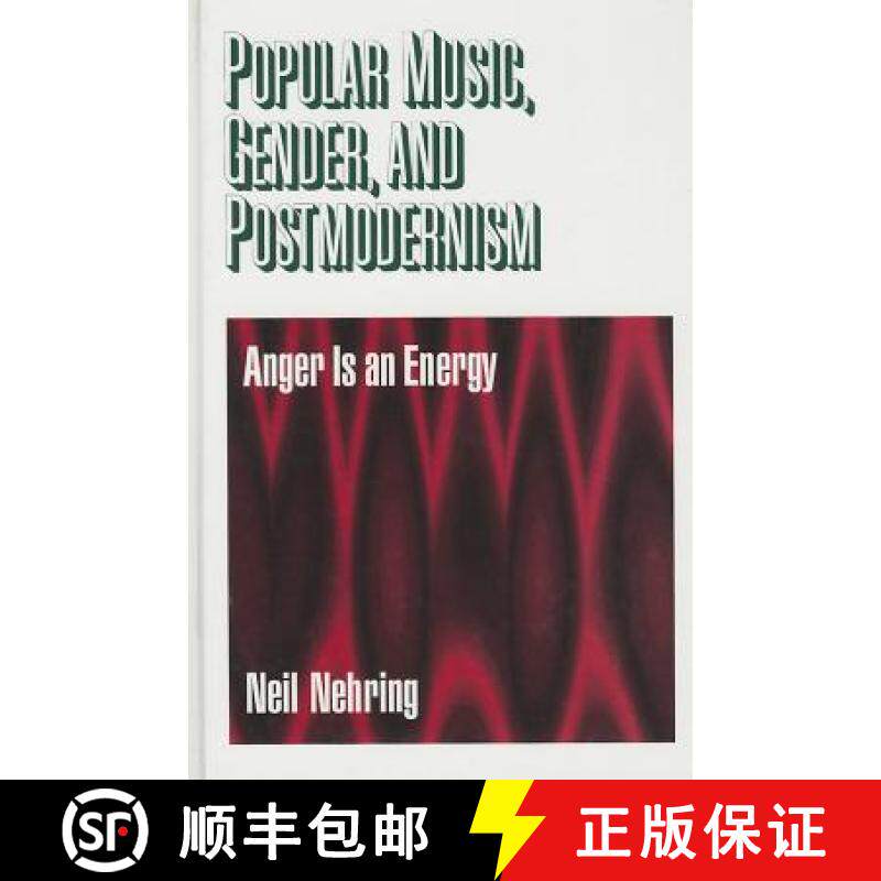 【3-4周达】精装 Popular Music, Gender and Postmodernism: Anger Is an Energy [9780761908357]