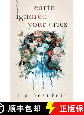 预订 earth ignored your cries [9780997506648]
