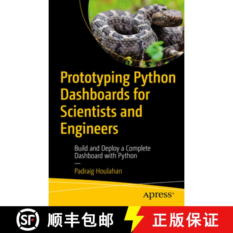 【3-4周达】Prototyping Python Dashboards for Scientists and Engineers : Build and Deploy a Complete D... [9798868802201]