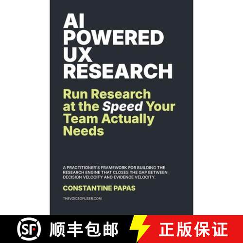 【3-4周达】AI-Powered UX Research: Run Research at the Speed Your Team Actually Needs [9798996785605]