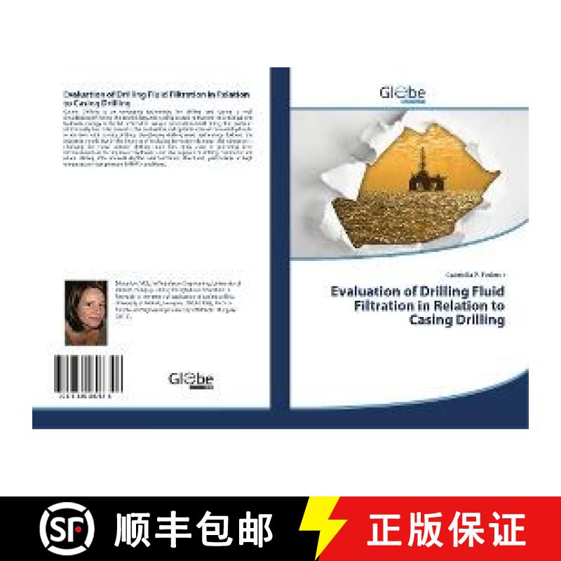 预订 Evaluation of Drilling Fluid Filtration in Relation to Casing Drilling [9783330807846]